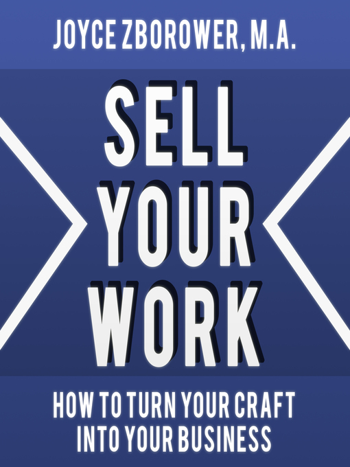 Title details for Sell Your Work by Joyce Zborower - Available
